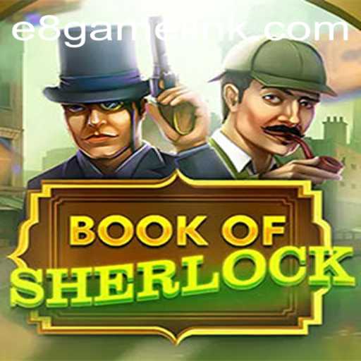 BookOfSherlock: Unraveling Mysteries in E8 Game