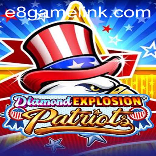 Dive into the Thrilling World of DiamondExplosionPatriots: The E8 Game