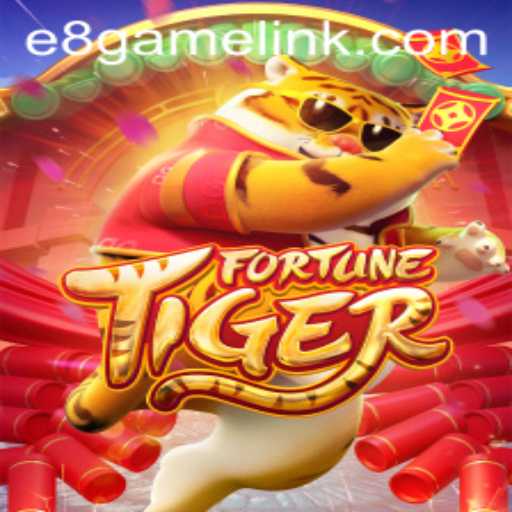 Exploring FortuneTiger: A Comprehensive Guide to E8 Game's Latest Sensation