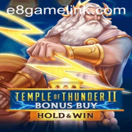 Experience the Thrill of TempleofThunderIIBonusBuy by E8 Game
